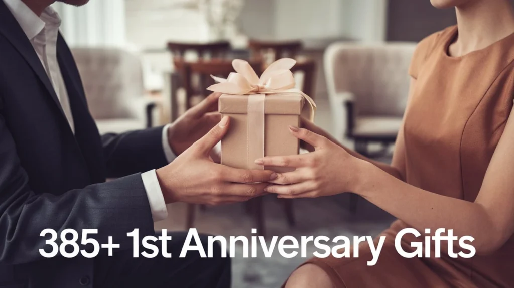 385+ 1st Anniversary Gifts