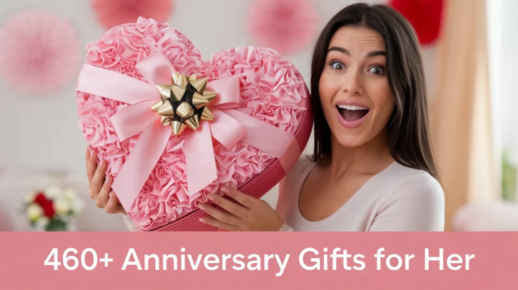 460+ Anniversary Gifts for Her