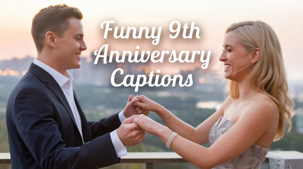 Funny 9th Anniversary Captions