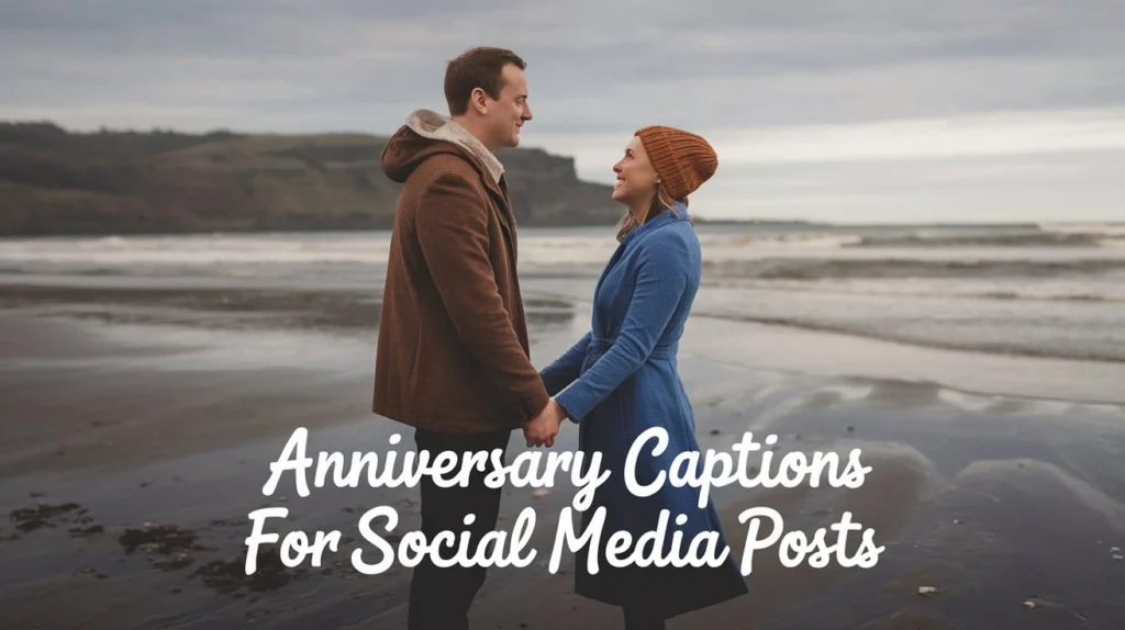 Anniversary Captions for Social Media Posts