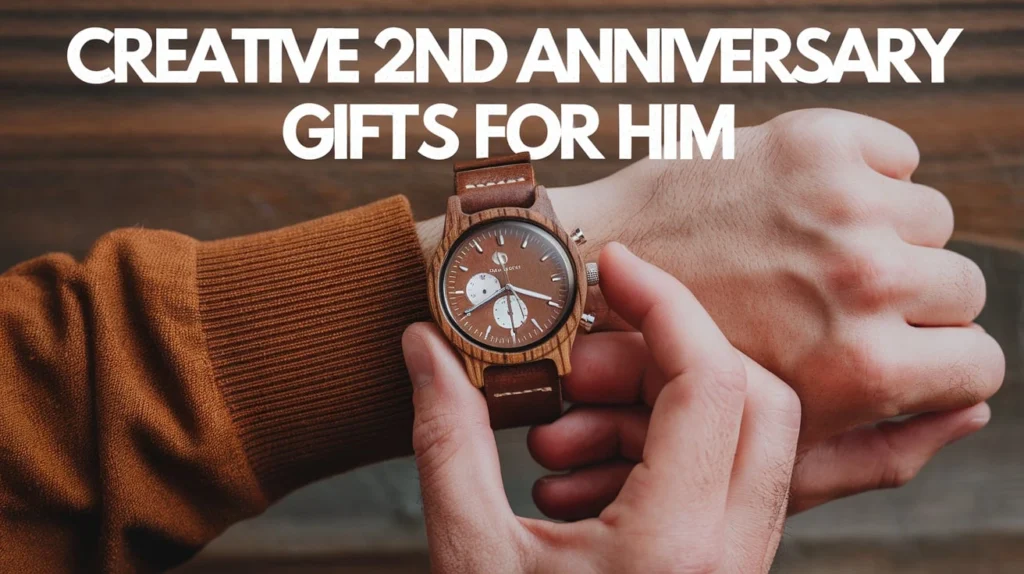 Creative 2nd Anniversary Gifts for Him
