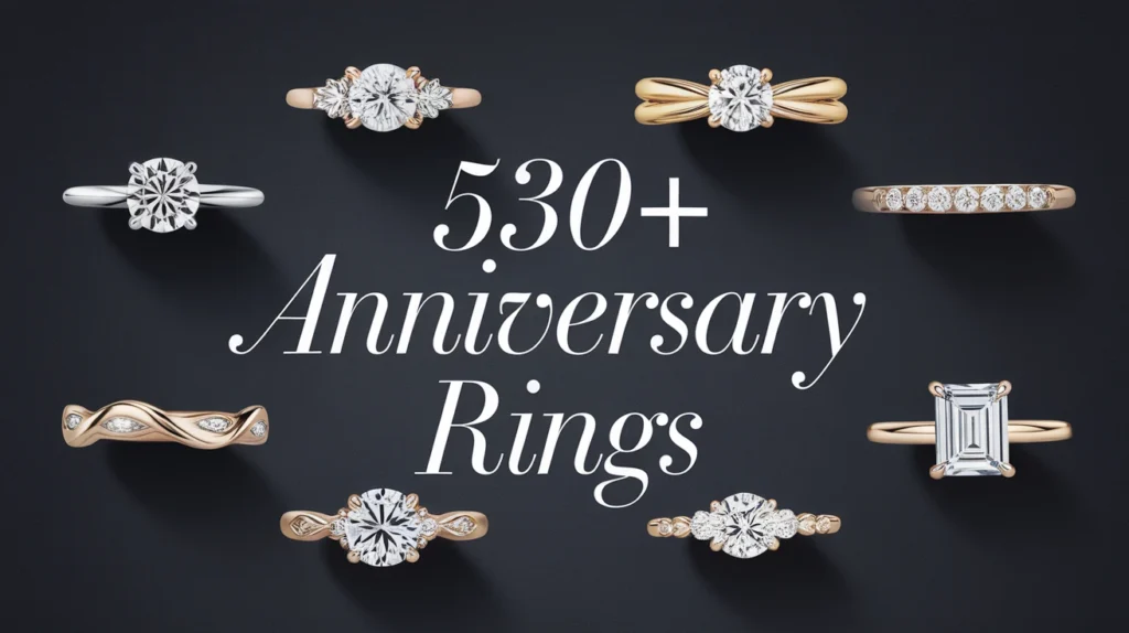530+ Anniversary Rings