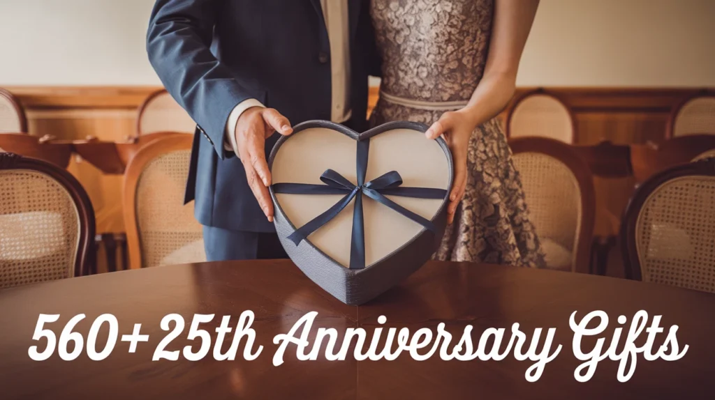 560+25th Anniversary Gifts