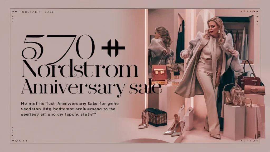 570+ Nordstrom Anniversary Sale