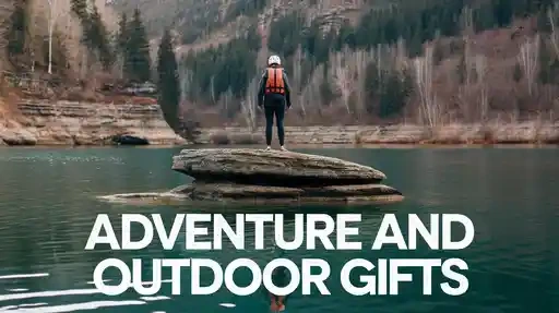 Adventure and Outdoor Gifts