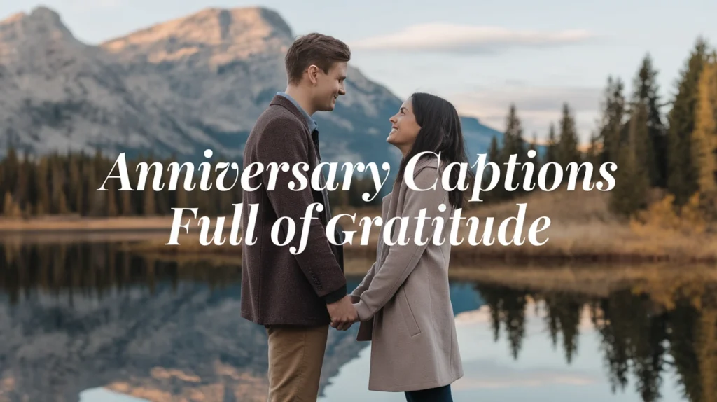 Anniversary Captions Full of Gratitude