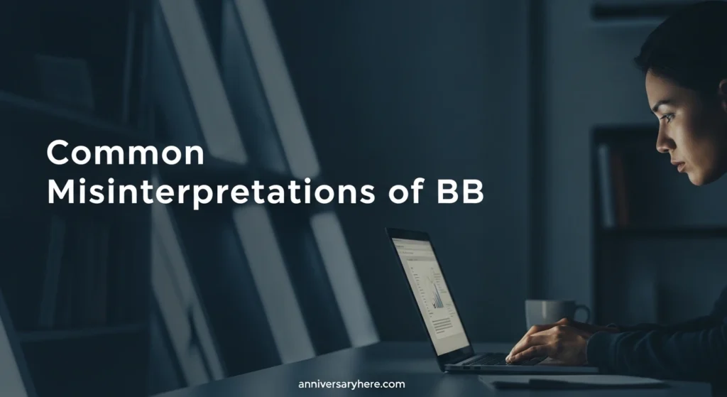 Common Misinterpretations of B