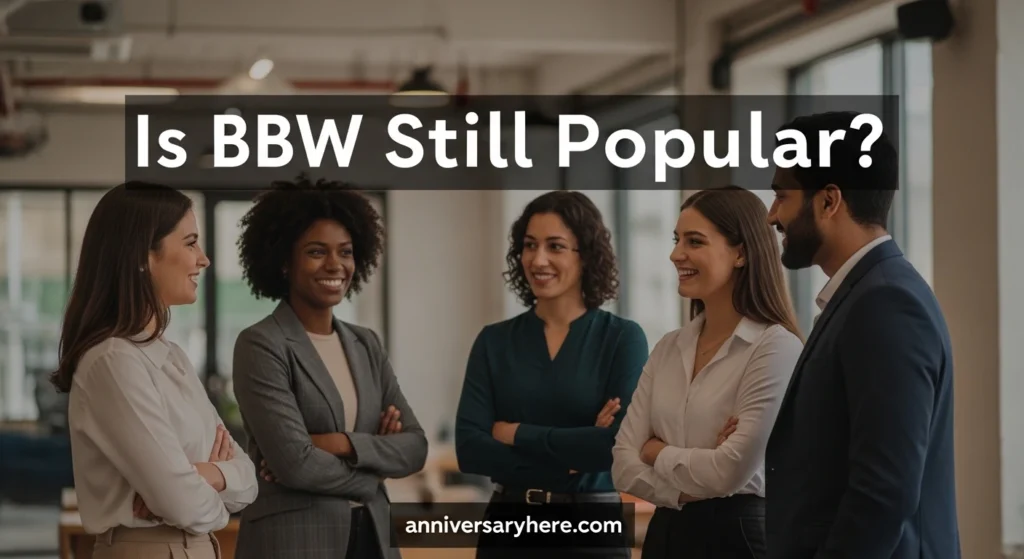 Is BBW Still Popular?