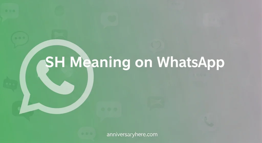 SH Meaning on WhatsApp
