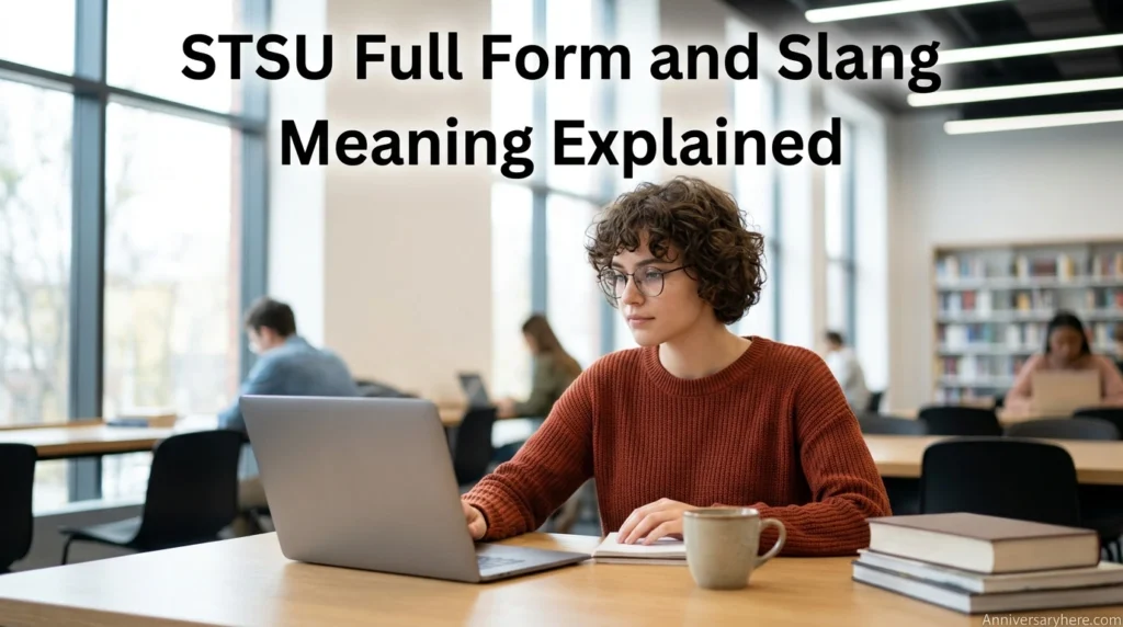 STSU Full Form and Slang Meaning Explained