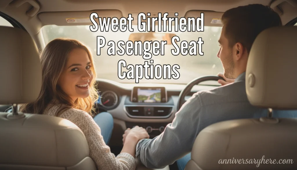 Sweet Girlfriend Passenger Seat Captions