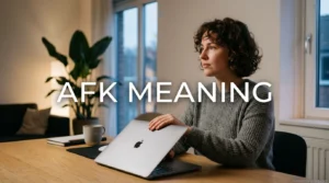 AFK Meaning