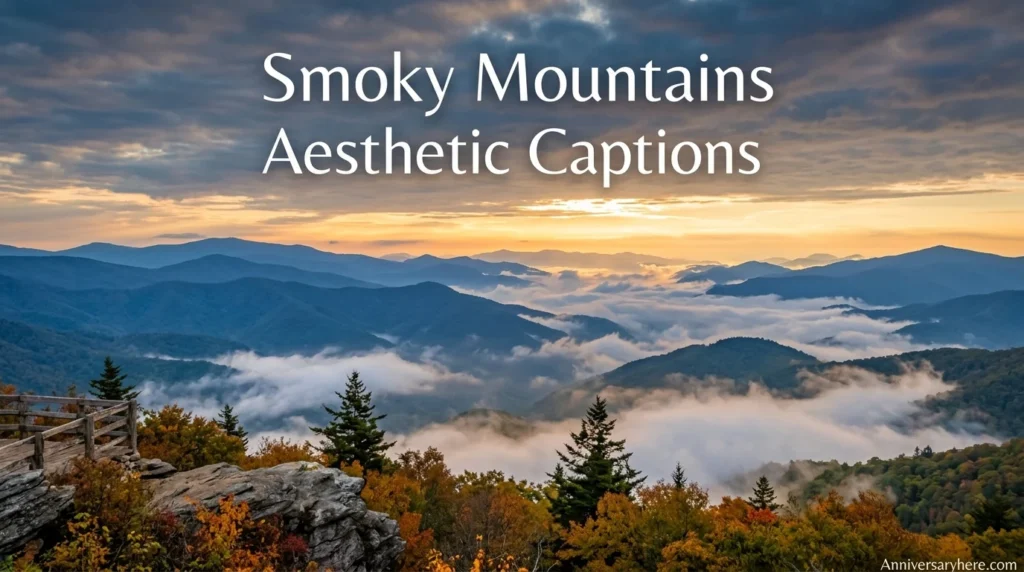 Smoky Mountains Aesthetic Captions